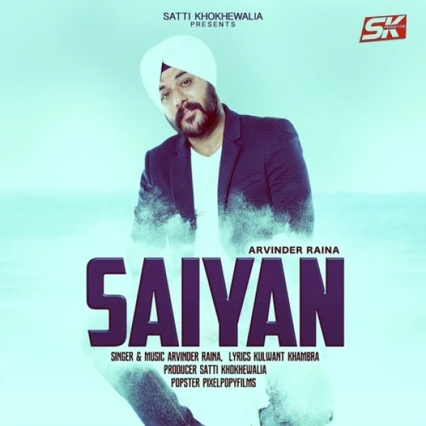 Saiyan Arvinder Raina mp3 song download, Saiyan Arvinder Raina full album mp3 song