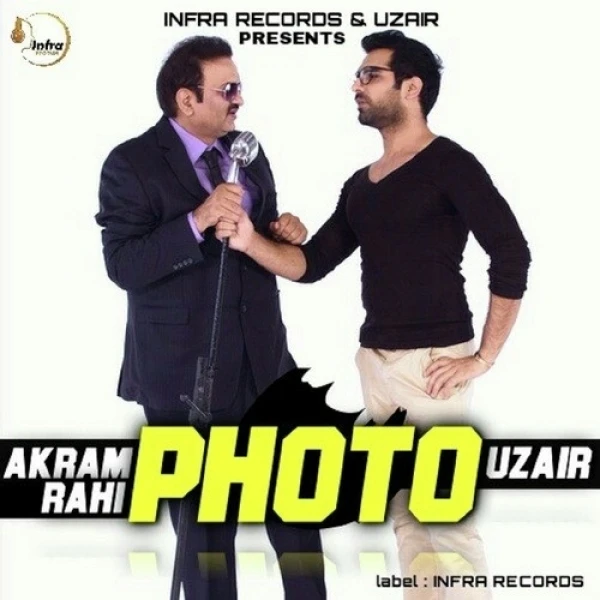 Photo Uzair, Akram Rahi mp3 song download, Photo Uzair, Akram Rahi full album mp3 song