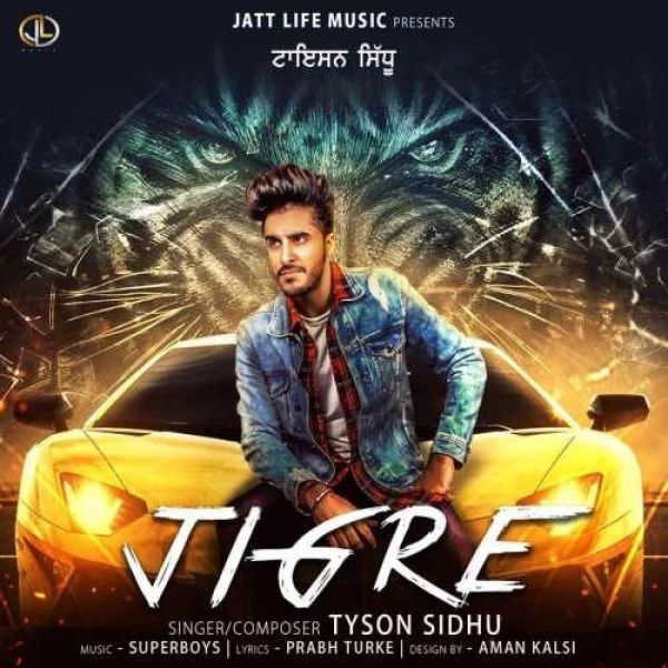 Jigre Tyson Sidhu mp3 song download, Jigre Tyson Sidhu full album mp3 song