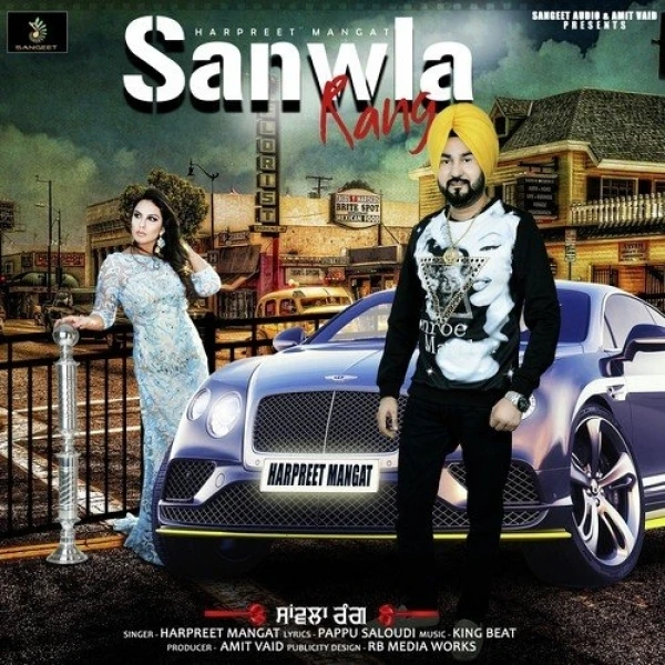 Sanwla Rang Harpreet Mangat mp3 song download, Sanwla Rang Harpreet Mangat full album mp3 song