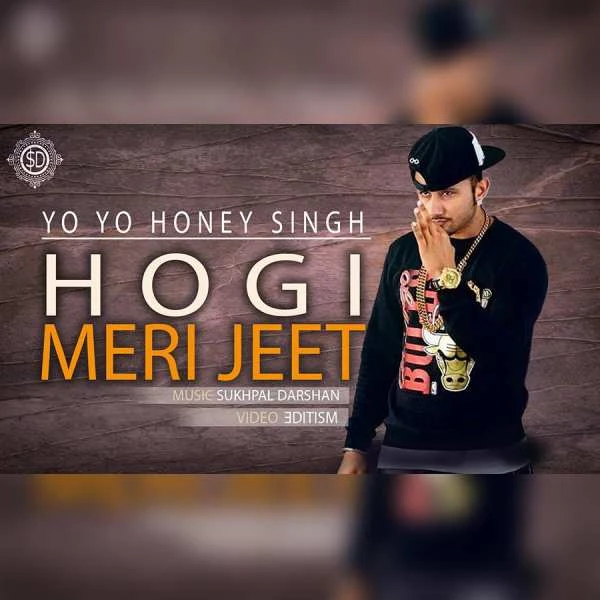 Hogi Meri Jeet Yo Yo Honey Singh mp3 song download, Hogi Meri Jeet Yo Yo Honey Singh full album mp3 song