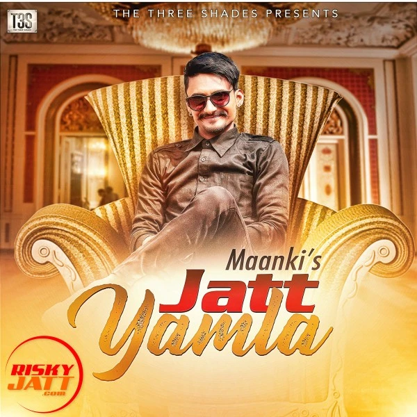 Jatt Yamla Maanki mp3 song download, Jatt Yamla Maanki full album mp3 song