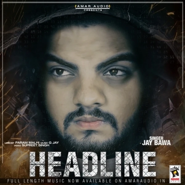 Headline Jay Bawa mp3 song download, Headline Jay Bawa full album mp3 song