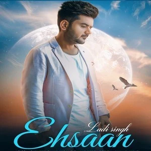 Ehsaan Ladi Singh mp3 song download, Ehsaan Ladi Singh full album mp3 song