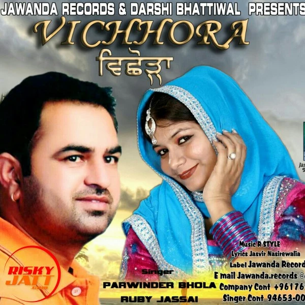 Vichhora Parwinder Bhola, Ruby Jassal mp3 song download, Vichhora Parwinder Bhola, Ruby Jassal full album mp3 song