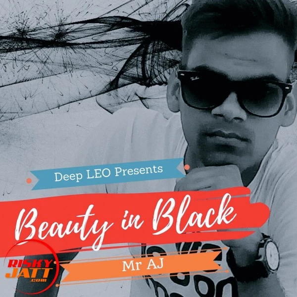 Beauty in Black Mr AJ mp3 song download, Beauty in Black Mr AJ full album mp3 song