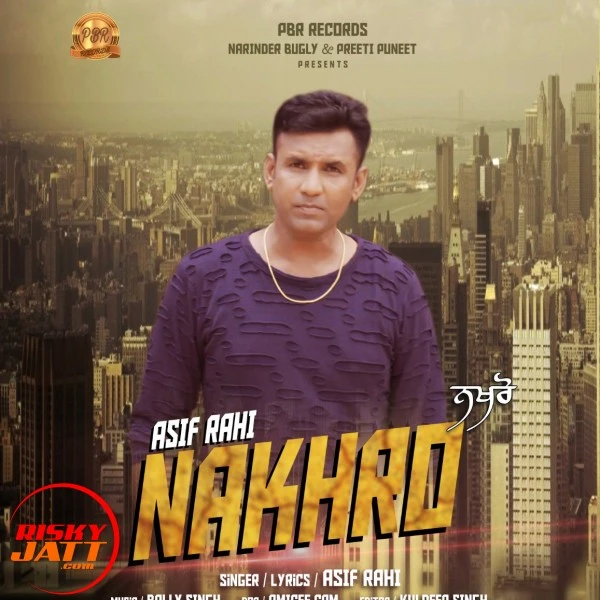 Nakhro Asif Rahi mp3 song download, Nakhro Asif Rahi full album mp3 song