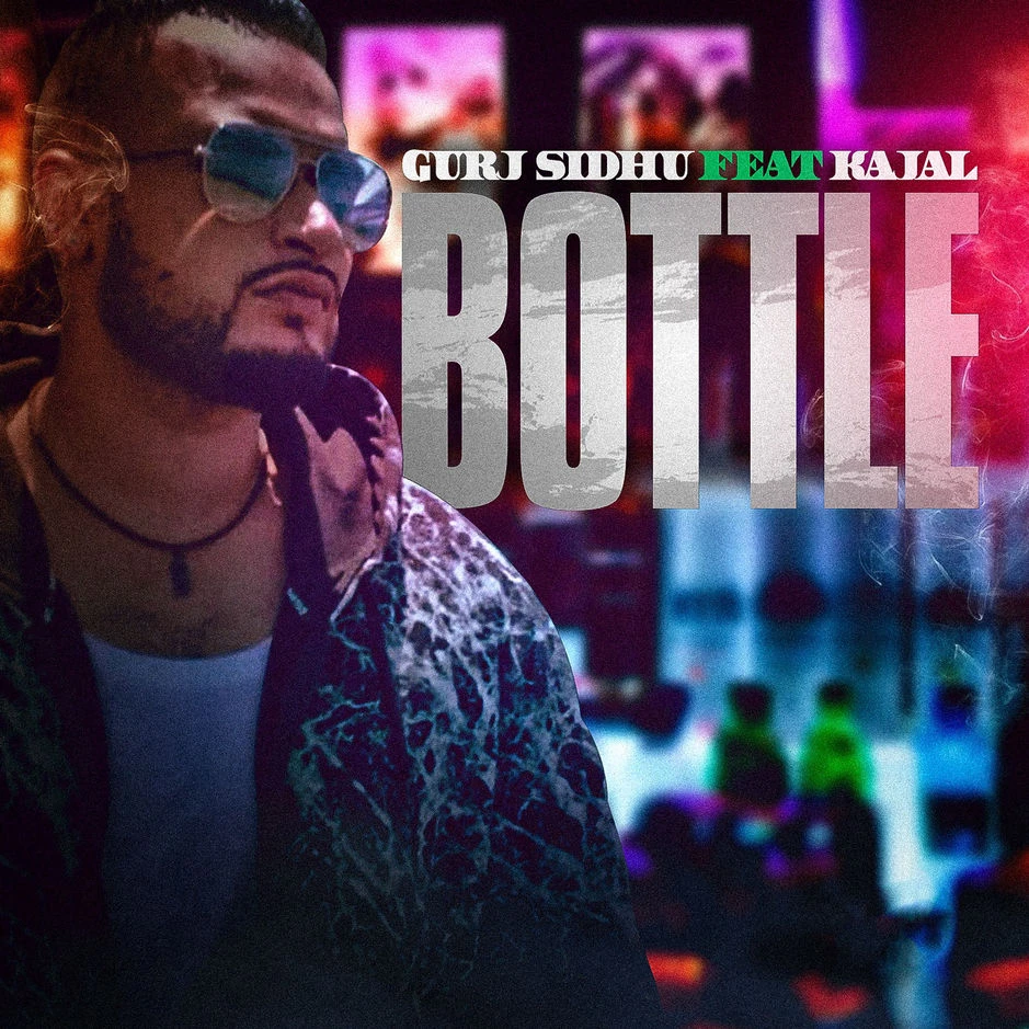 Bottle Kajal, Gurj Sidhu mp3 song download, Bottle Kajal, Gurj Sidhu full album mp3 song