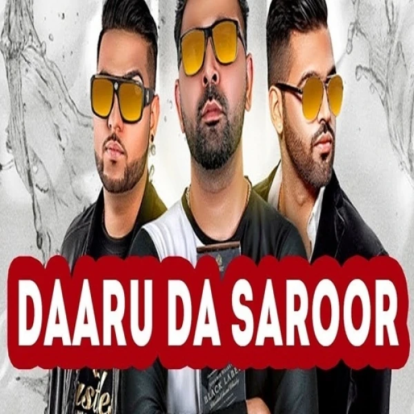Daaru Da Saroor Paul G mp3 song download, Daaru Da Saroor Paul G full album mp3 song