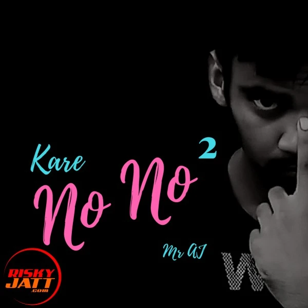 Kare No No Mr AJ mp3 song download, Kare No No Mr AJ full album mp3 song
