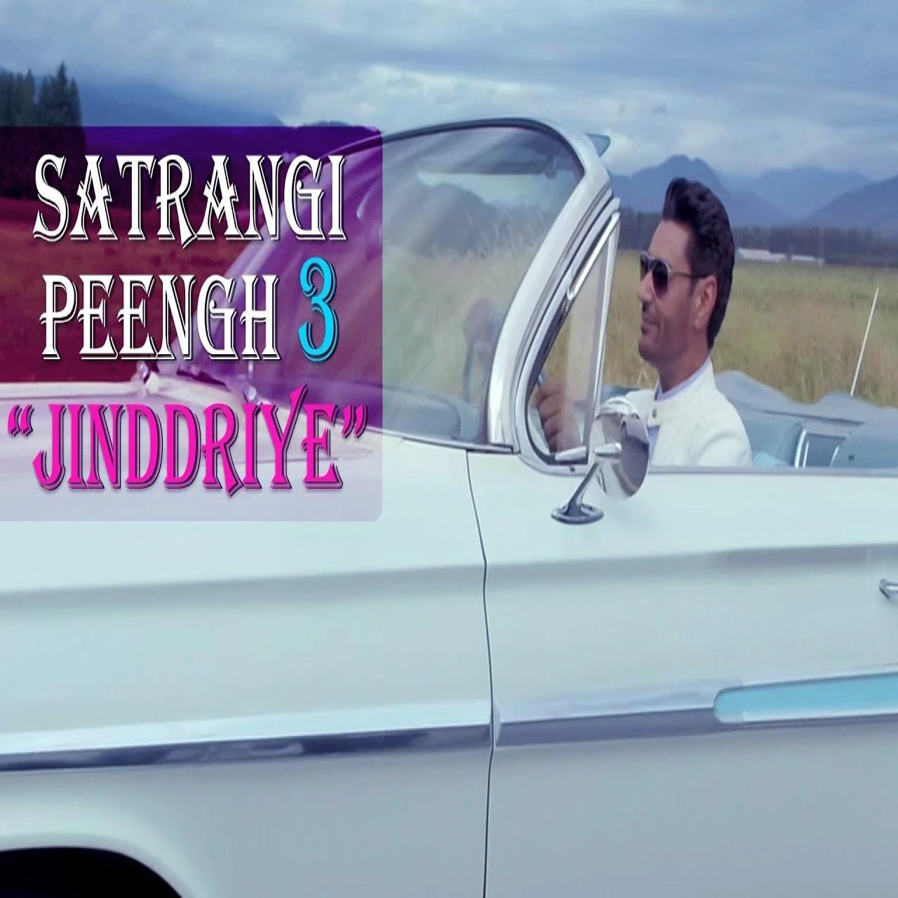 Jinddriye Harbhajan Mann mp3 song download, Jinddriye (Satrangi Peengh 3) Harbhajan Mann full album mp3 song