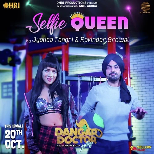 Selfie Queen (Dangar Doctor Jelly) Ravinder Grewal, Jyotica Tangri mp3 song download, Selfie Queen (Dangar Doctor Jelly) Ravinder Grewal, Jyotica Tangri full album mp3 song