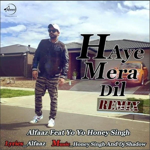 Haye Mera Dil (Remix) Alfaaz, Yo Yo Honey Singh mp3 song download, Haye Mera Dil (Remix) Alfaaz, Yo Yo Honey Singh full album mp3 song