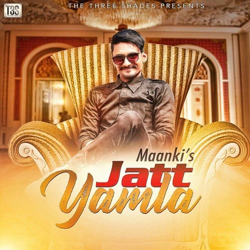 Jatt Yamla Maanki mp3 song download, Jatt Yamla Maanki full album mp3 song