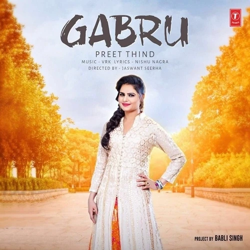 Gabru Preet Thind mp3 song download, Gabru Preet Thind full album mp3 song