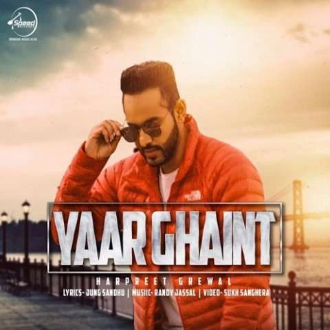 Yaar Ghaint Harpreet Grewal mp3 song download, Yaar Ghaint Harpreet Grewal full album mp3 song