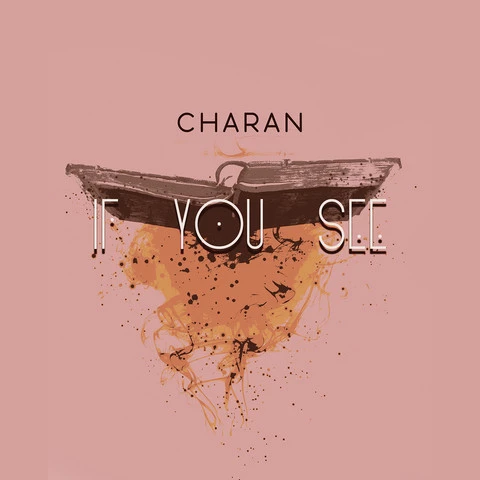 If You See Charan mp3 song download, If You See Charan full album mp3 song