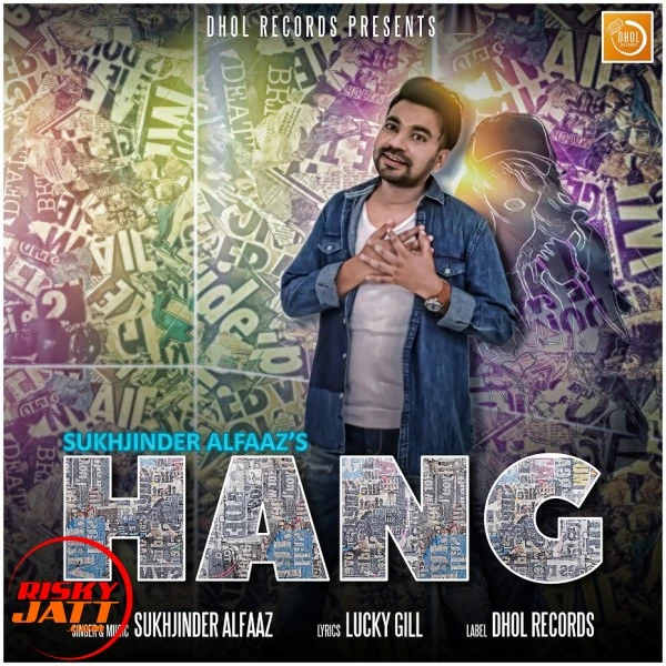 Hang Sukhjinder Alfaaz mp3 song download, Hang Sukhjinder Alfaaz full album mp3 song