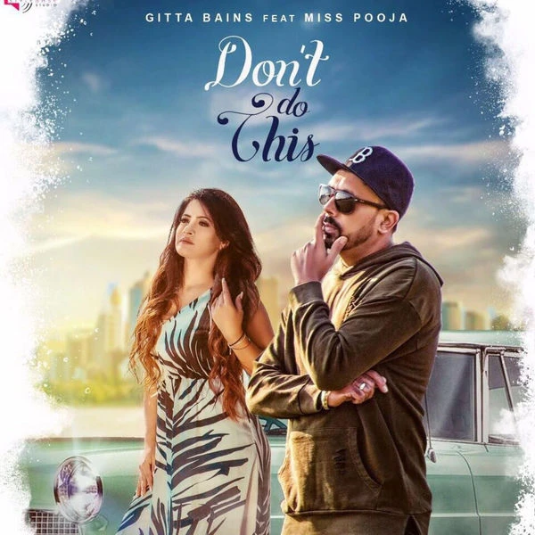 Dont Do This Gitta Bains, Miss Pooja mp3 song download, Dont Do This Gitta Bains, Miss Pooja full album mp3 song