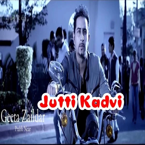 Jutti Kadvi Geeta Zaildar mp3 song download, Jutti Kadvi Geeta Zaildar full album mp3 song