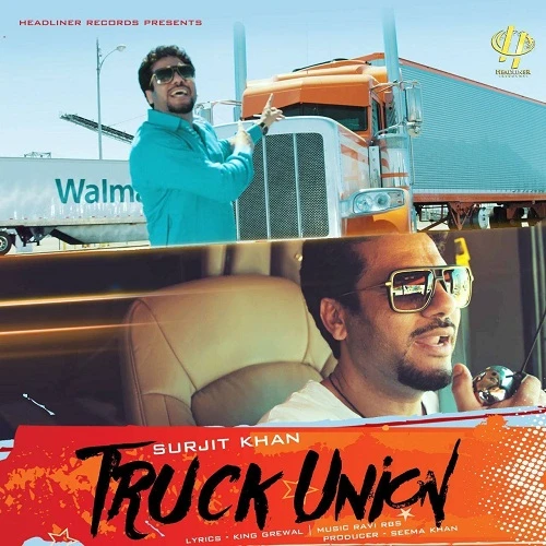 Truck Union Surjit Khan mp3 song download, Truck Union Surjit Khan full album mp3 song