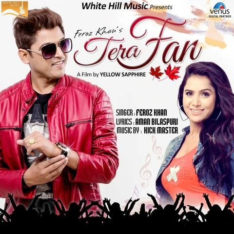 Tera Fan Feroz Khan mp3 song download, Tera Fan Feroz Khan full album mp3 song