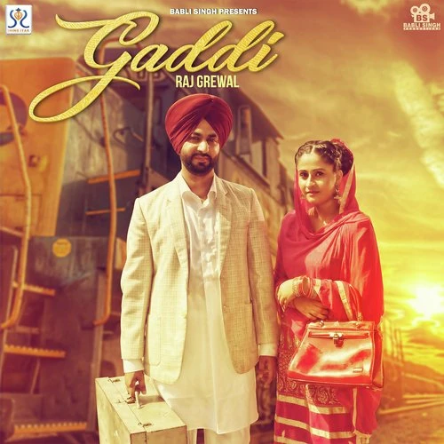 Gaddi Raj Grewal mp3 song download, Gaddi Raj Grewal full album mp3 song