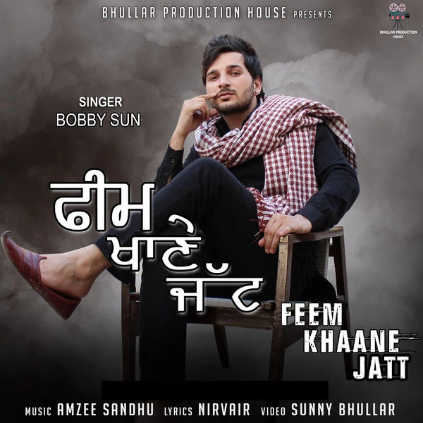 Feem Khaane Jatt Bobby Sun mp3 song download, Feem Khaane Jatt Bobby Sun full album mp3 song