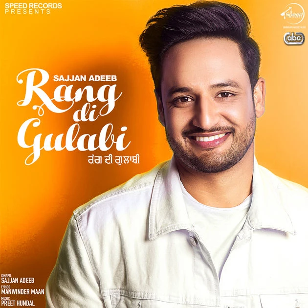 Rang Di Gulabi Sajjan Adeeb mp3 song download, Rang Di Gulabi Sajjan Adeeb full album mp3 song