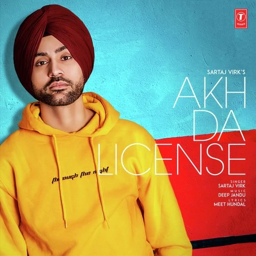 Akh Da License Sartaj Virk mp3 song download, Akh Da License Sartaj Virk full album mp3 song
