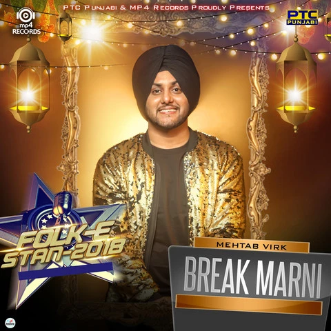 Break Marni (Folk E Stan 2018) Mehtab Virk mp3 song download, Break Marni (Folk E Stan 2018) Mehtab Virk full album mp3 song