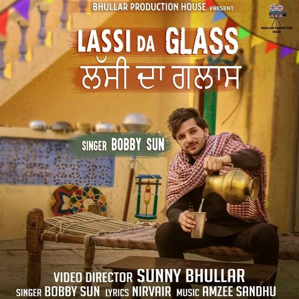 Lassi Da Glass Bobby Sun mp3 song download, Lassi Da Glass Bobby Sun full album mp3 song