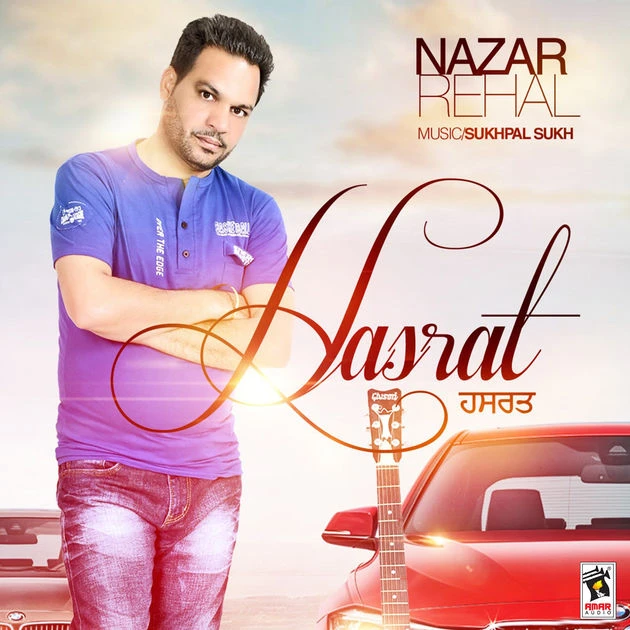 Hasrat (Dil Cheez Hai Ki Sajjna) Nazar Rehal mp3 song download, Hasrat (Dil Cheez Hai Ki Sajjna) Nazar Rehal full album mp3 song