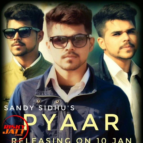 Pyar Sandy Sidhu mp3 song download, Pyar Sandy Sidhu full album mp3 song