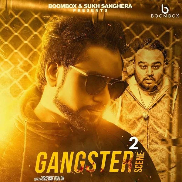 Gangster Scene 2 Gursewak Dhillon mp3 song download, Gangster Scene 2 Gursewak Dhillon full album mp3 song