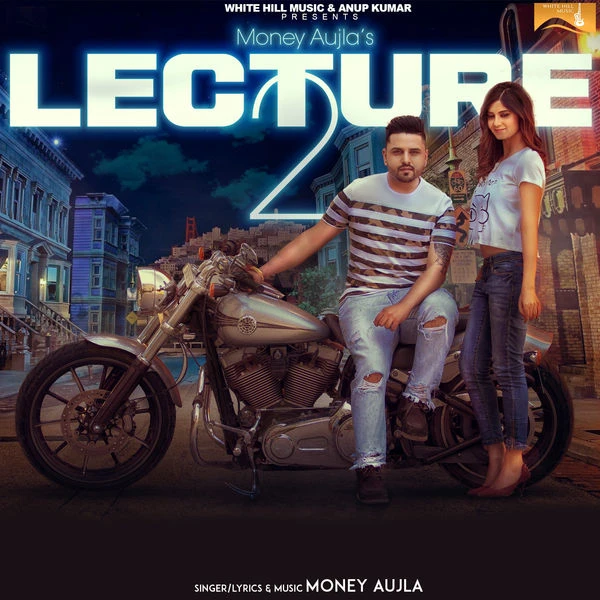 Lecture 2 Money Aujla mp3 song download, Lecture 2 Money Aujla full album mp3 song