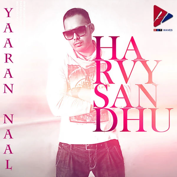 Yaaran Naa Harvy Sandhu mp3 song download, Yaaran Naal Harvy Sandhu full album mp3 song