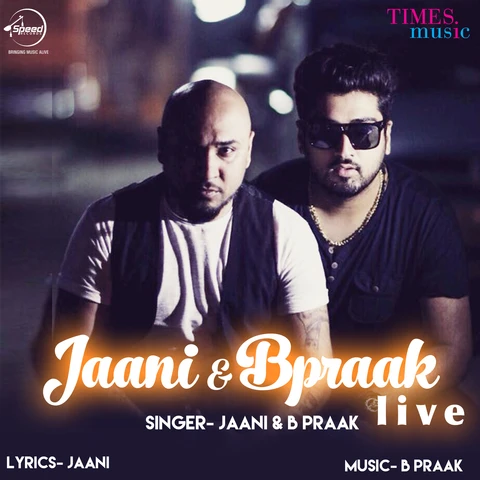 Jaani & B Praak (Live) Jaani, B Praak mp3 song download, Jaani & B Praak (Live) Jaani, B Praak full album mp3 song