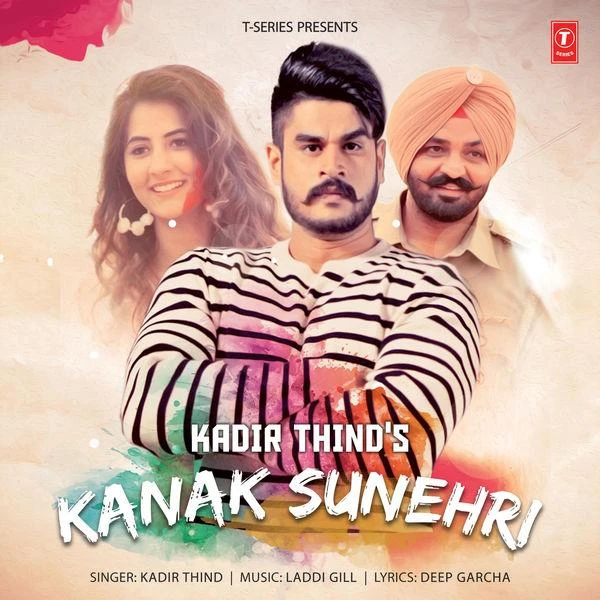 Kanak Sunehri Kadir Thind mp3 song download, Kanak Sunehri Kadir Thind full album mp3 song
