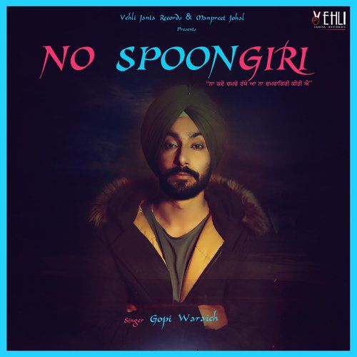 Naam Aauga Gopi Waraich mp3 song download, No Spoongiri Gopi Waraich full album mp3 song