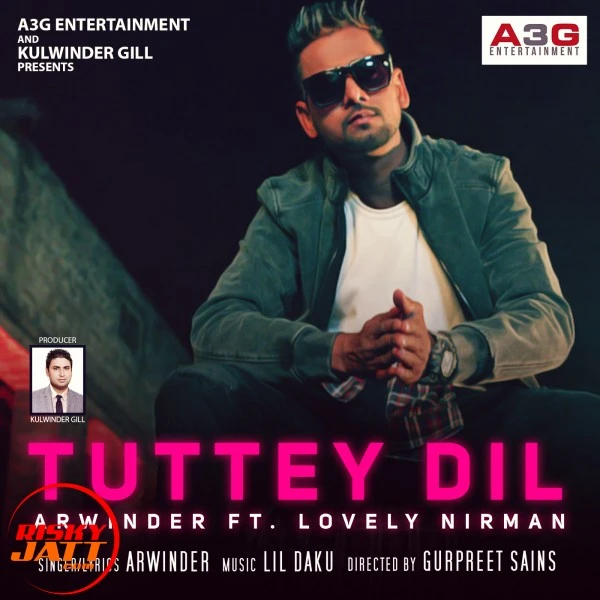 Tuttey Dil Arwinder, LiL Daku mp3 song download, Tuttey Dil Arwinder, LiL Daku full album mp3 song