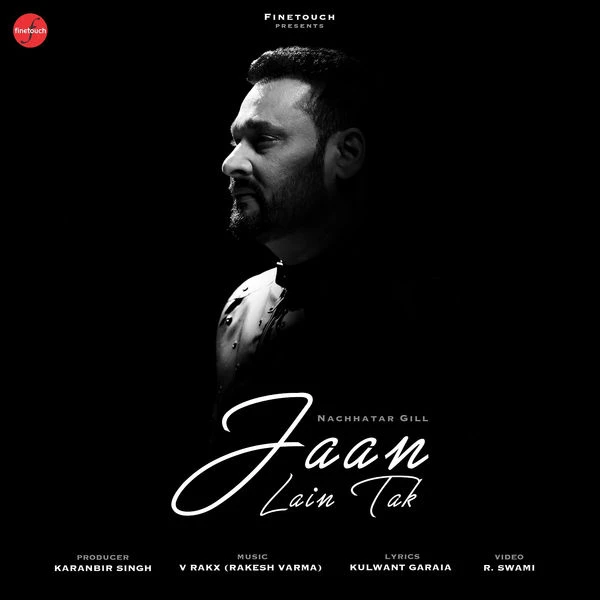 Jaan Lain Tak Nachhatar Gill mp3 song download, Jaan Lain Tak Nachhatar Gill full album mp3 song
