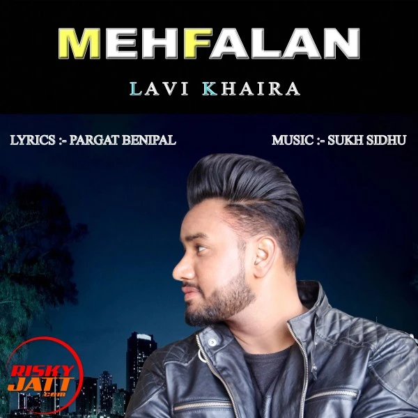 Mehfalan Lavi Khaira mp3 song download, Mehfalan Lavi Khaira full album mp3 song