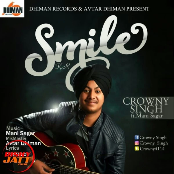 Smile Crowny Singh mp3 song download, Smile Crowny Singh full album mp3 song