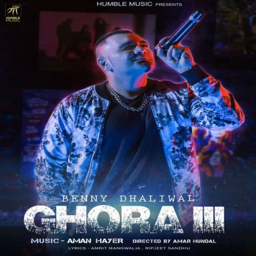 Ghora 3 Benny Dhaliwal mp3 song download, Ghora 3 Benny Dhaliwal full album mp3 song