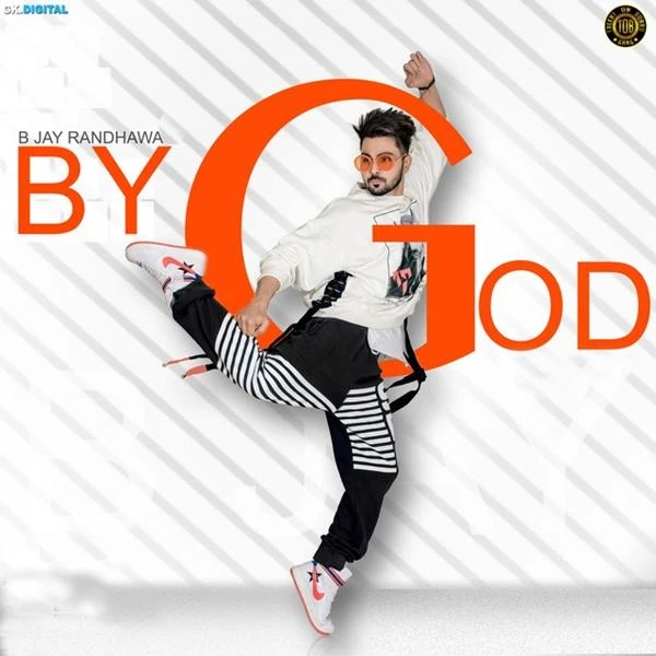 By God B Jay Randhawa mp3 song download, By God B Jay Randhawa full album mp3 song