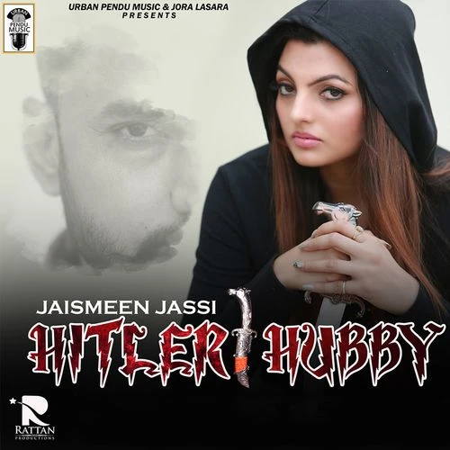 Hitler Hubby Jaismeen Jassi, Deep Dhillon mp3 song download, Hitler Hubby Jaismeen Jassi, Deep Dhillon full album mp3 song
