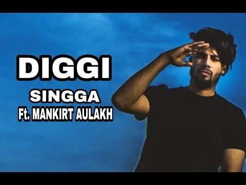 Diggi Singga, Mankirt Aulakh mp3 song download, Diggi Singga, Mankirt Aulakh full album mp3 song