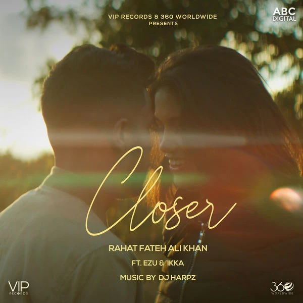 Closer Rahat Fateh Ali Khan, Ezu, Ikka mp3 song download, Closer Rahat Fateh Ali Khan, Ezu, Ikka full album mp3 song