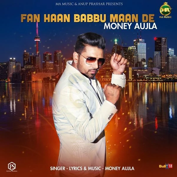 Fan Haan Babbu Maan De Money Aujla mp3 song download, Fan Haan Babbu Maan De Money Aujla full album mp3 song